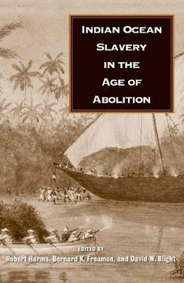 Indian Ocean Slavery in the Age of Abolition - cover