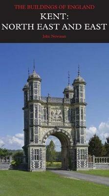 Kent: North East and East - John Newman - cover