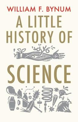 A Little History of Science - William Bynum - cover