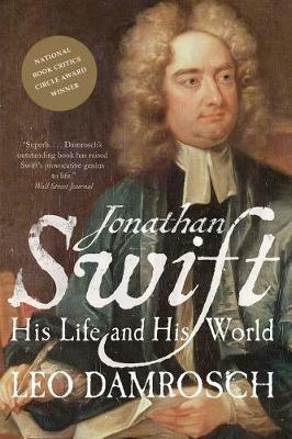 Jonathan Swift: His Life and His World - Leo Damrosch - cover