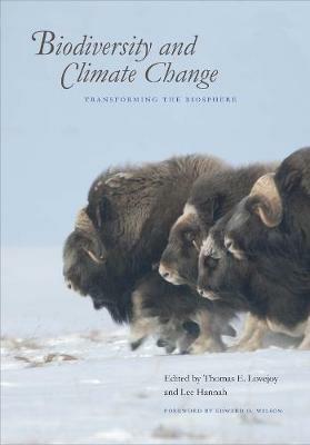 Biodiversity and Climate Change: Transforming the Biosphere - cover