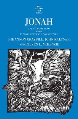 Jonah: A New Translation with Introduction and Commentary - Rhiannon Graybill,John Kaltner,Steven L. McKenzie - cover