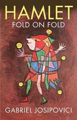 Hamlet: Fold on Fold