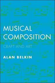 Musical Composition: Craft and Art