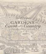 Gardens of Court and Country: English Design 1630-1730