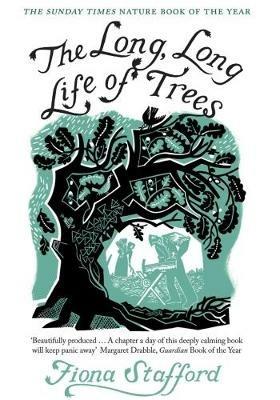The Long, Long Life of Trees - Fiona Stafford - cover