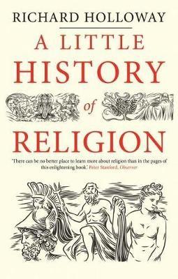 A Little History of Religion - Richard Holloway - cover