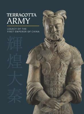 Terracotta Army: Legacy of the First Emperor of China - Li Jian,Hou-Mei Sung - cover