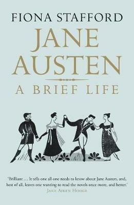 Jane Austen: A Brief Life - Fiona Stafford - cover