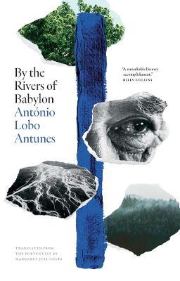 By the Rivers of Babylon - Antonio Lobo Antunes - cover