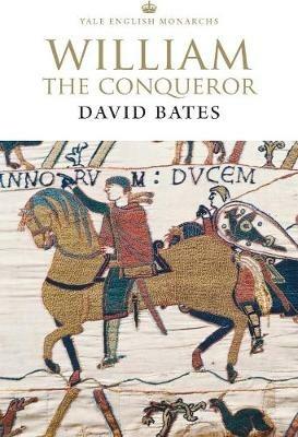 William the Conqueror - David Bates - cover