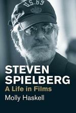 Steven Spielberg: A Life in Films