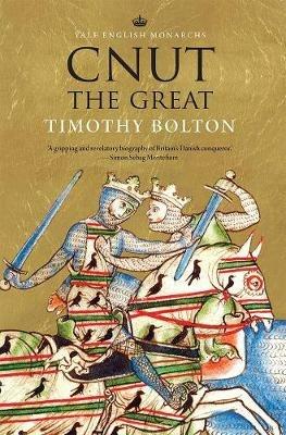 Cnut the Great - Timothy Bolton - cover