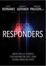 First Responders: Inside the U.S. Strategy for Fighting the 2007-2009 Global Financial Crisis