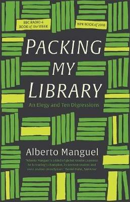 Packing My Library: An Elegy and Ten Digressions - Alberto Manguel - cover