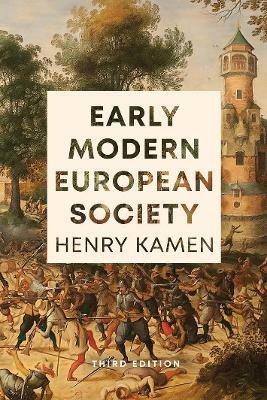 Early Modern European Society, Third Edition - Henry Kamen - cover