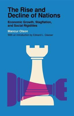 The Rise and Decline of Nations: Economic Growth, Stagflation, and Social Rigidities - Mancur Olson - cover