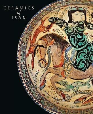 Ceramics of Iran: Islamic Pottery from the Sarikhani Collection - Oliver Watson - cover