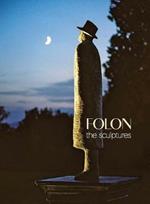 Folon: The Sculptures