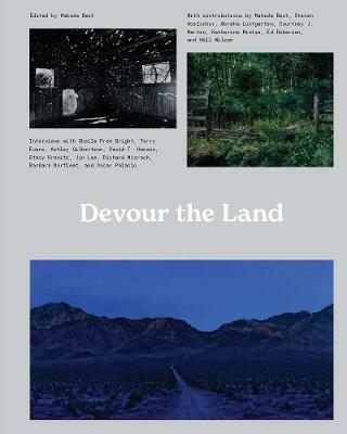 Devour the Land: War and American Landscape Photography since 1970 - cover