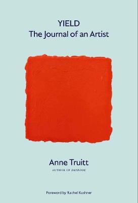 Yield: The Journal of an Artist - Anne Truitt - cover