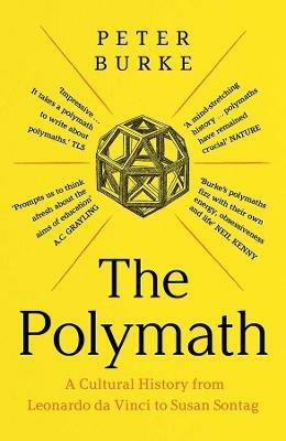 The Polymath: A Cultural History from Leonardo da Vinci to Susan Sontag - Peter Burke - cover