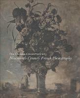 The Cromer Collection of Nineteenth-Century French Photography - cover