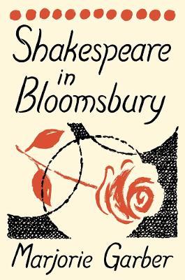 Shakespeare in Bloomsbury - Marjorie Garber - cover