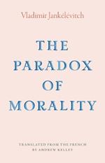 The Paradox of Morality