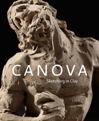 Canova: Sketching in Clay - C. D. Dickerson,Emerson Bowyer - cover