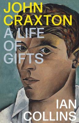 John Craxton: A Life of Gifts - Ian Collins - cover