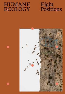 Humane Ecology: Eight Positions - cover