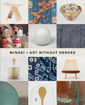 Mingei: Art Without Heroes - cover