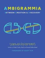 Ambigrammia: Between Creation and Discovery