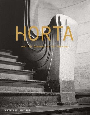 Horta and the Grammar of Art Nouveau - cover