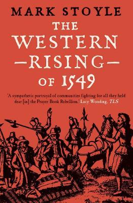The Western Rising of 1549 - Mark Stoyle - cover