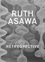 Ruth Asawa: Retrospective