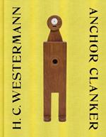 H. C. Westermann: Anchor Clanker