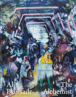 Ali Banisadr: The Alchemist - cover