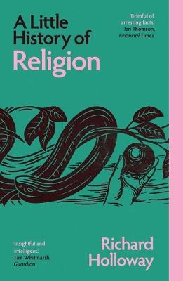 A Little History of Religion - Richard Holloway - cover