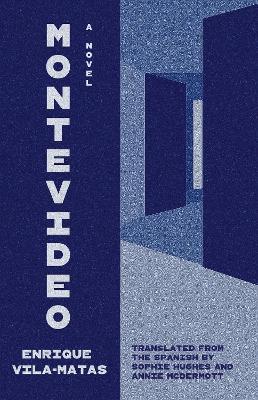 Montevideo: A Novel - Enrique Vila-Matas - cover