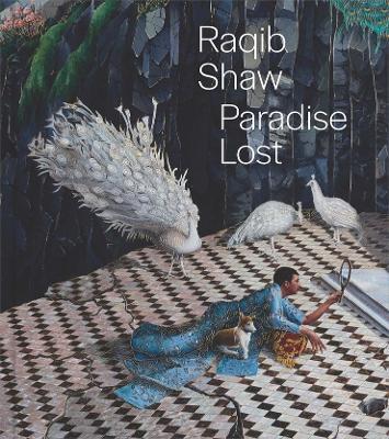 Raqib Shaw: Paradise Lost - cover