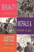Sexuality, Morals and Justice - Nicholas Bamforth - cover
