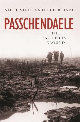 Passchendaele - Nigel Steel,Peter Hart - cover