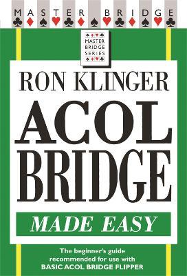 Acol Bridge Made Easy - Ron Klinger - cover