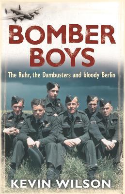 Bomber Boys: The RAF Offensive of 1943 - Kevin Wilson - cover