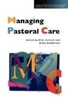 Managing Pastoral Care - Mike Calvert,Jenny Henderson - cover