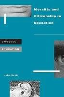 Morality and Citizenship in Education - John Beck - cover