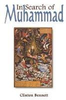 In Search of Muhammad - Clinton Bennett - cover