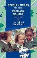 Special Needs in the Primary School: One in Five? - Paul Croll,Diana Moses - cover